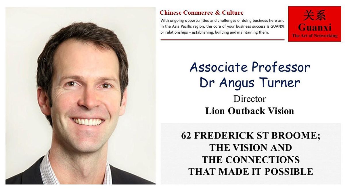 Guanxi with Associate Professor Dr Angus Turner