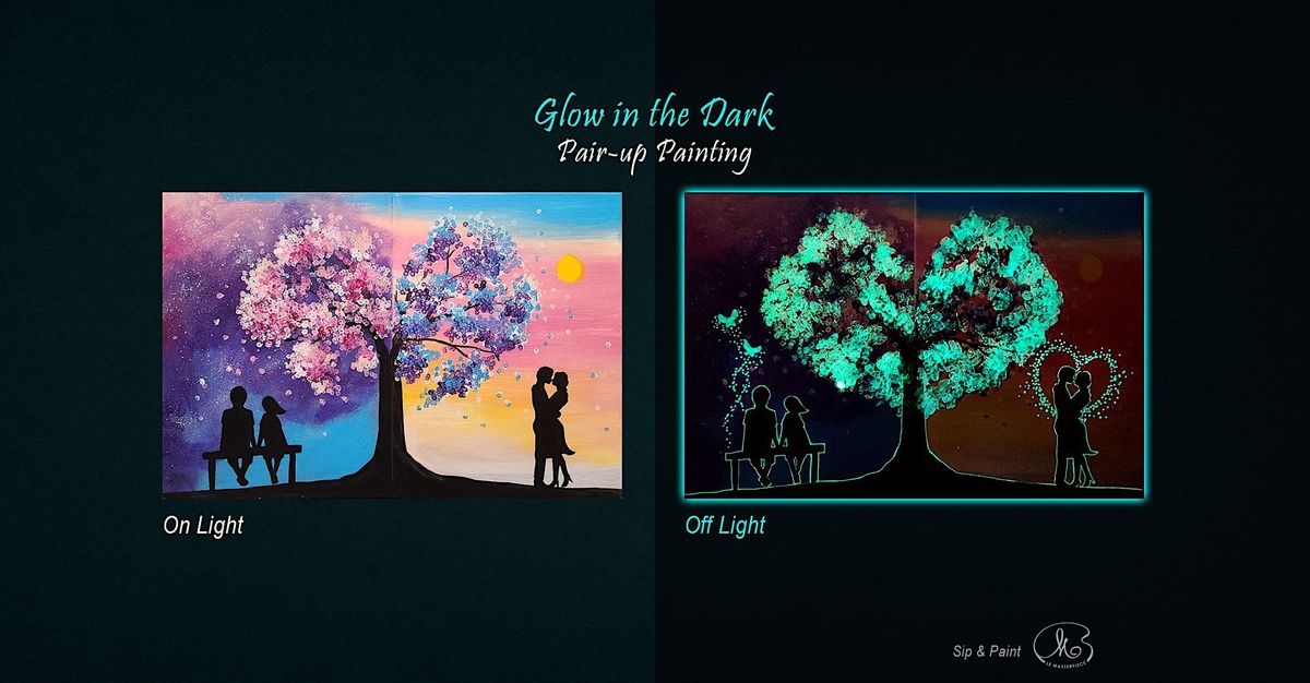 Sip and Paint (Glow in the Dark Pair-Up Painting) : Our Love Story