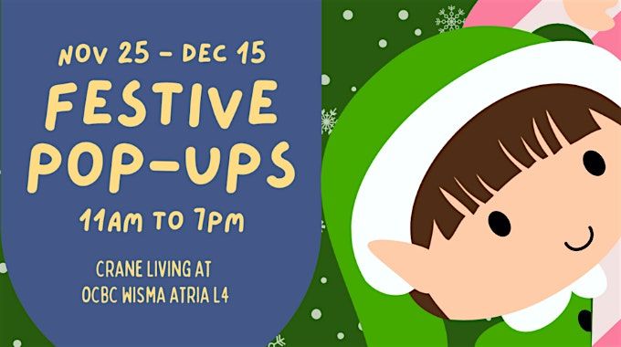 Festive Pop Ups at Crane Wisma