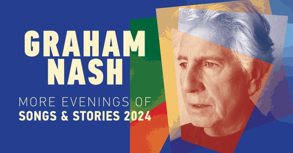 Graham Nash - More Evenings of Songs and Stories at The Metropolitan Theatre