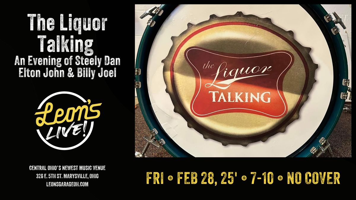 The Liquor Talking: Steely Dan Tribute at Leon's Live