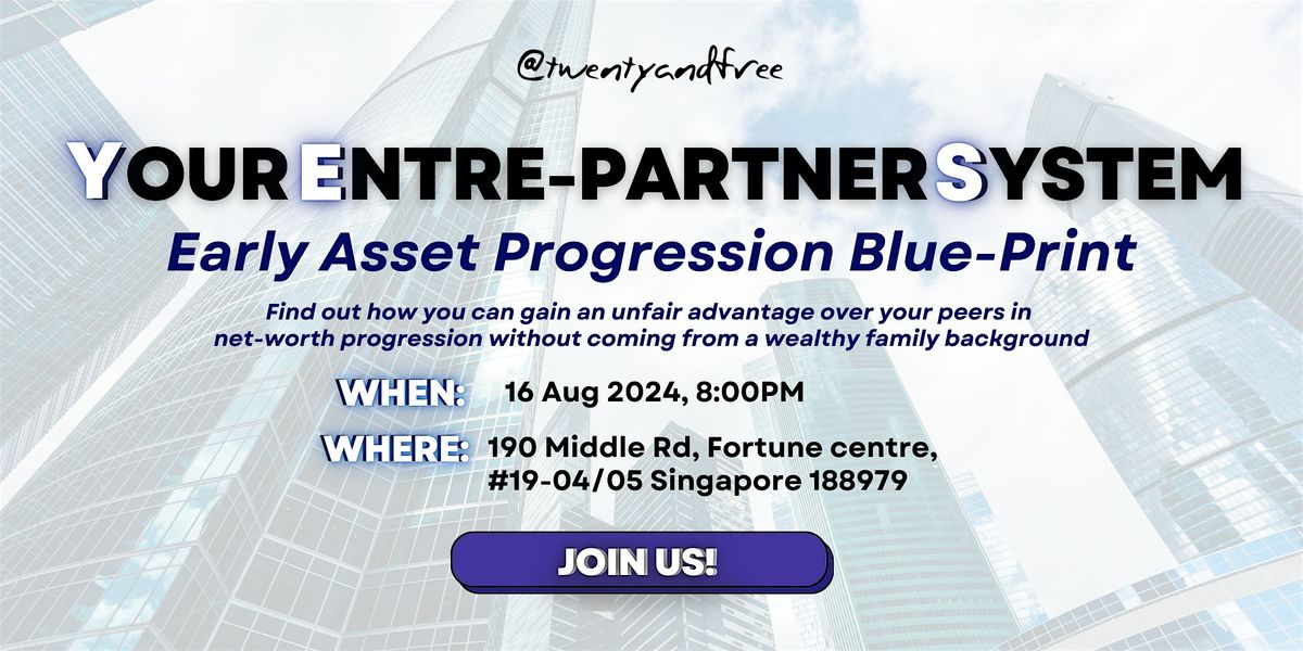 Your Entre-Partner System: Career Asset Progression Blue-Print