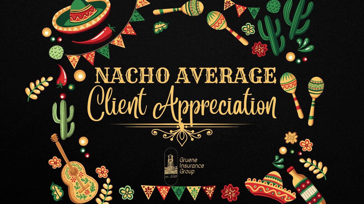 Nacho Average GIG Client Appreciation party