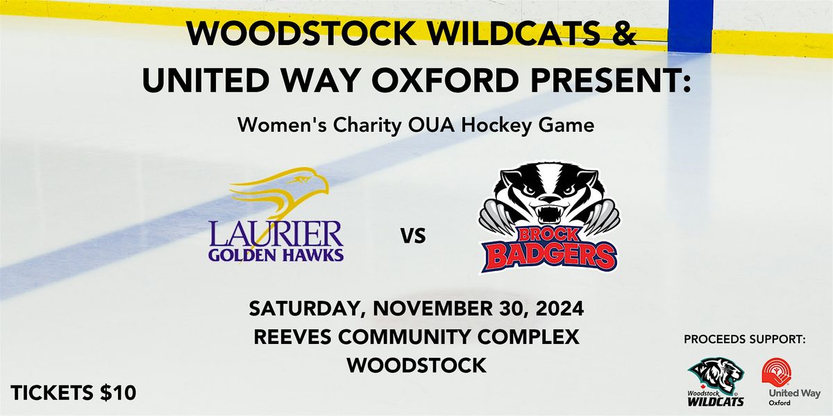 Laurier Golden Hawks vs Brock Badgers Women's Charity OUA Hockey Game