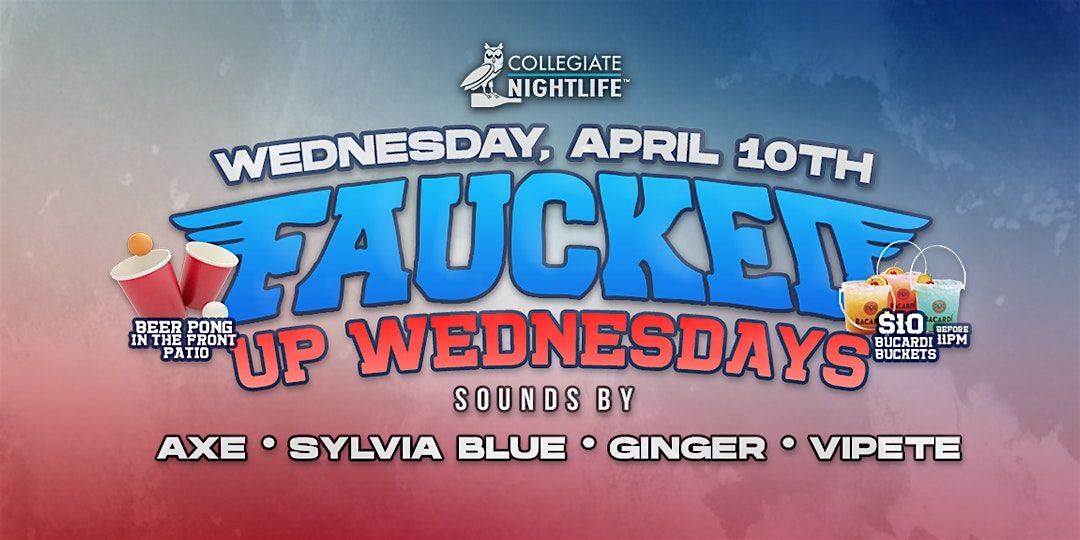 GRAND OPENING: FAUCKED UP WEDNESDAYS @ BOCA LUNA