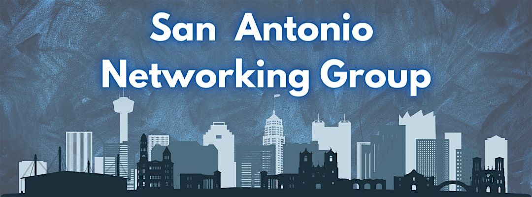 San Antonio Networking Group