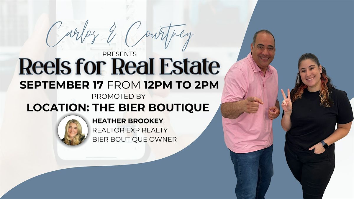 Reels For Real Estate - IG & Content Creation Workshop