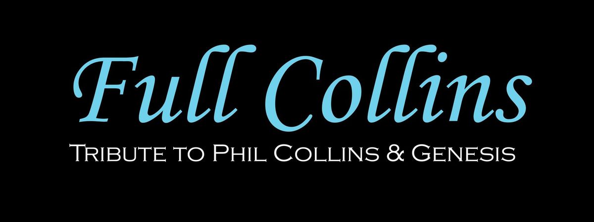 NEW DATE - Full Collins Returns to The Barn!