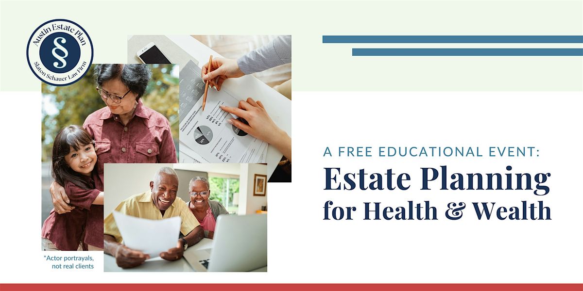 Future-Proof Your Finances: Estate Planning for Health and Wealth