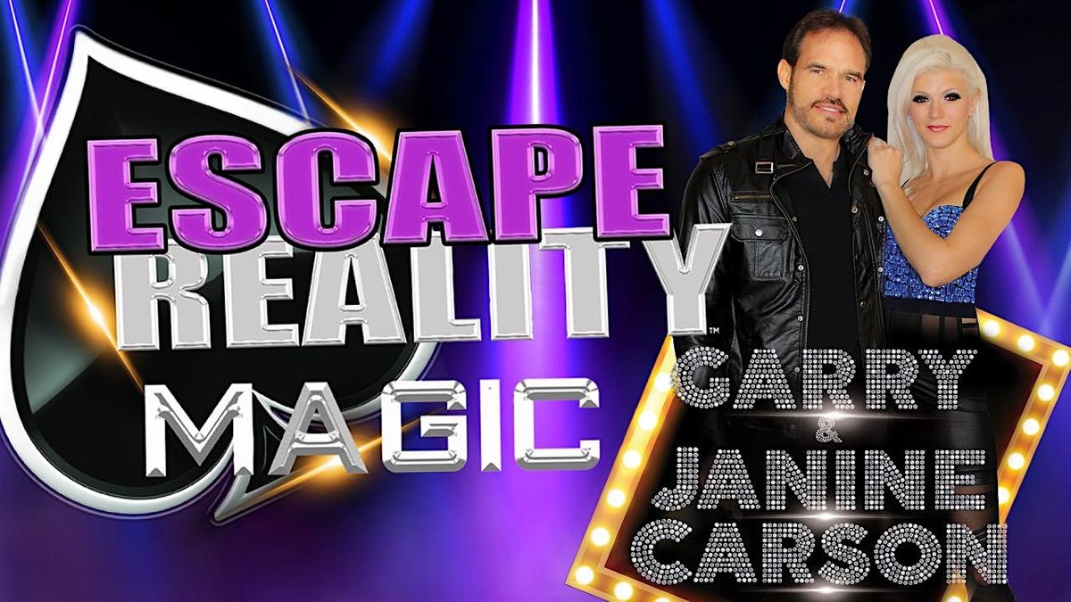 Escape Reality Magic of Garry & Janine Carson