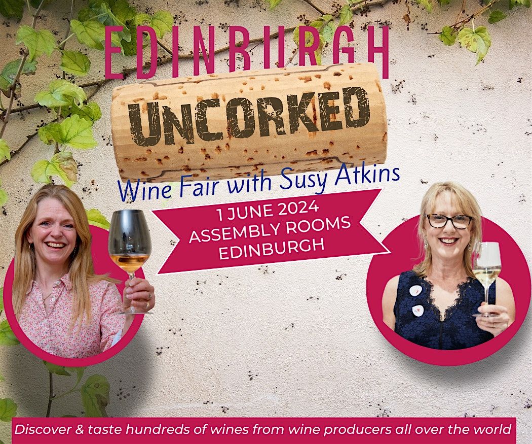 Edinburgh Uncorked Wine Fair with Susy Atkins