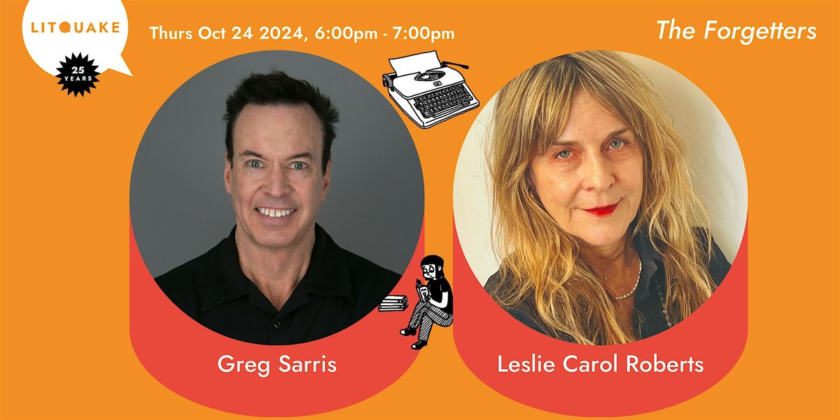 The Forgetters: Greg Sarris with Leslie Carol Roberts