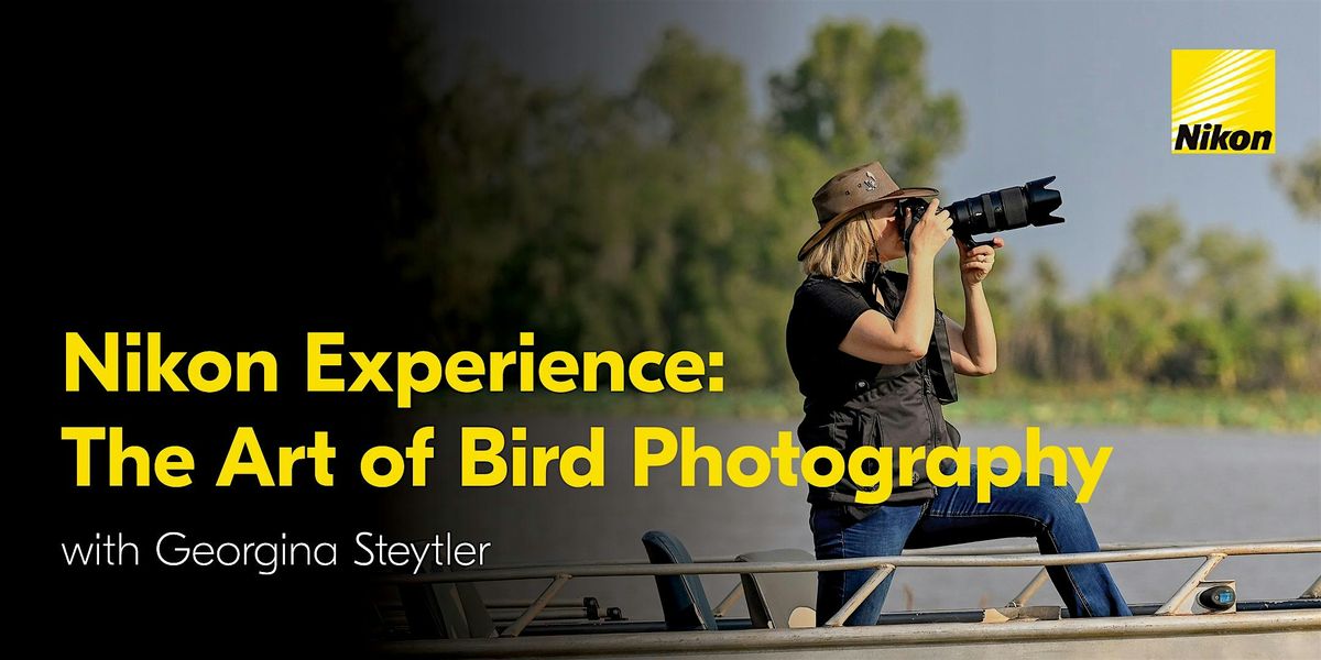 Nikon Experience: The Art of Bird Photography