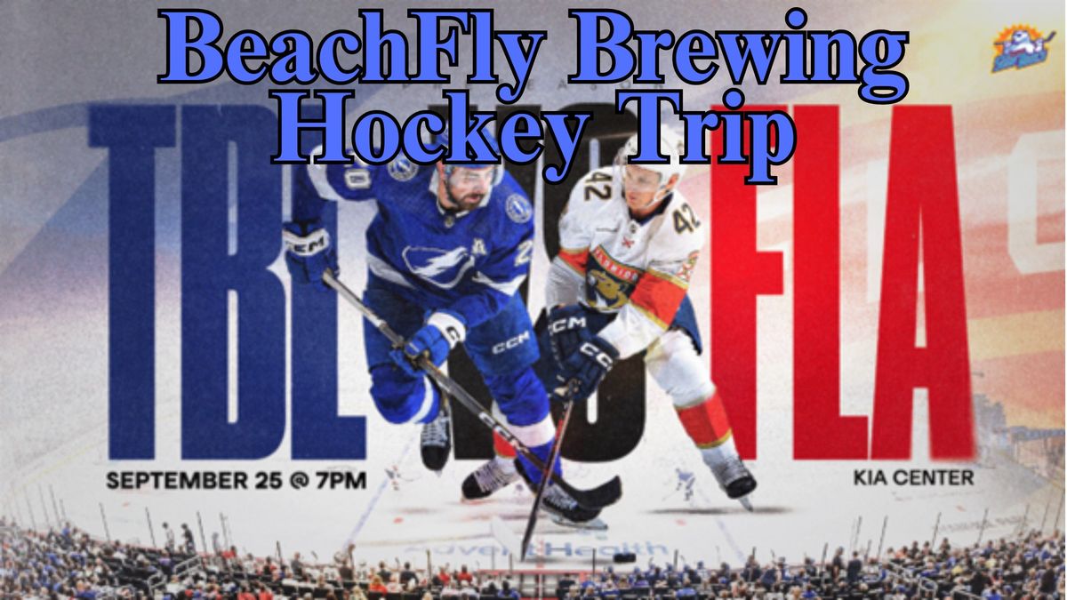 BeachFly Hockey Trip Lightning vs Panthers