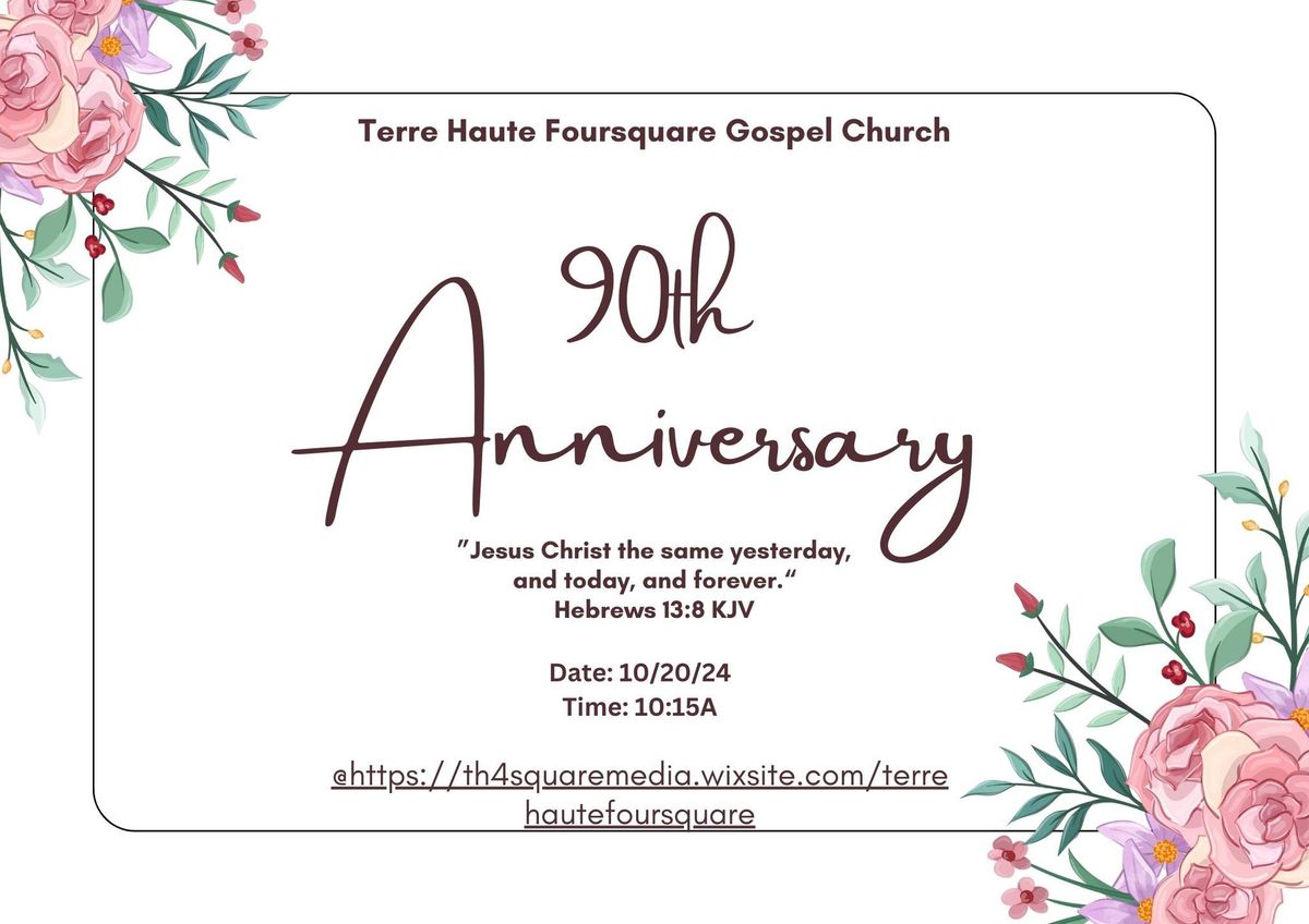 Terre Haute Foursquare Gospel Church 90th Anniversary