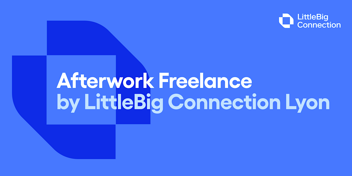 Afterwork Freelance by LittleBig Connection Lyon #2