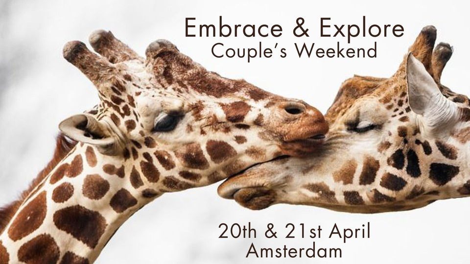 Embrace & Explore: Couples Weekend