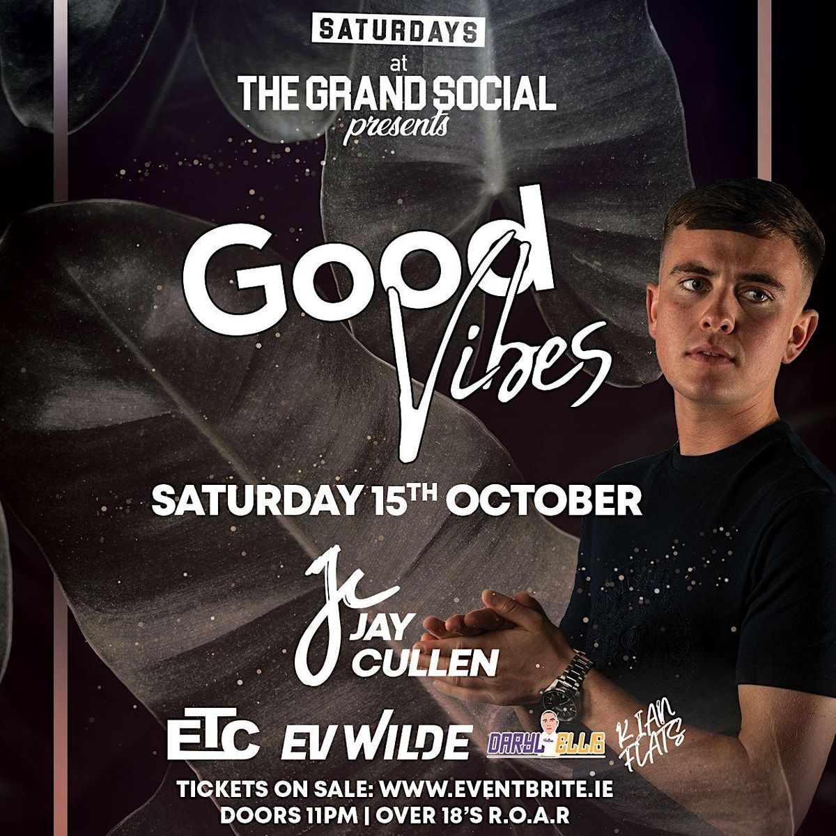 | Good Vibes | Jay Cullen | ETC | Ev Wilde | Daryl Ellis | Kian Flats |