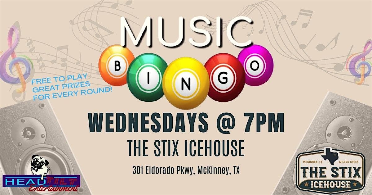 WEDNESDAY MUSIC BINGO NIGHT AT THE STIX ICEHOUSE