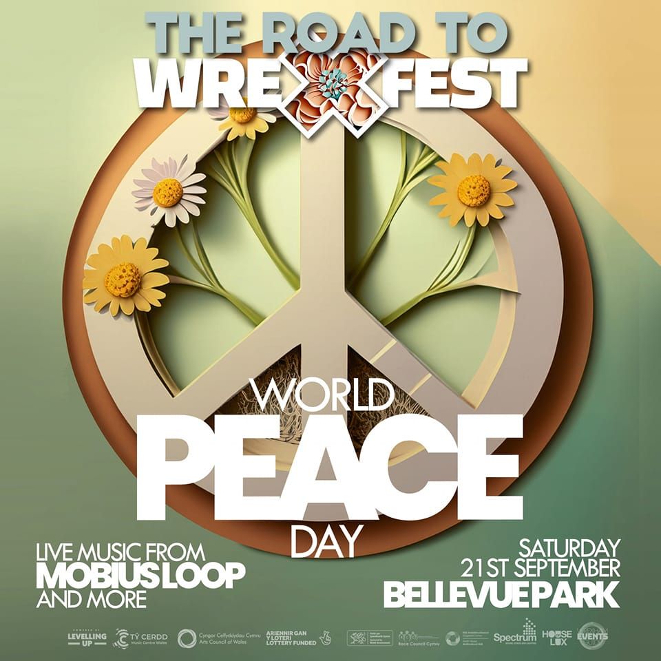 Wrexfest Presents - World Peace Day with Mobius Loop plus guests 