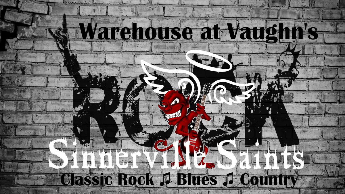 Sinnerville Saints @ Warehouse at Vaughn's