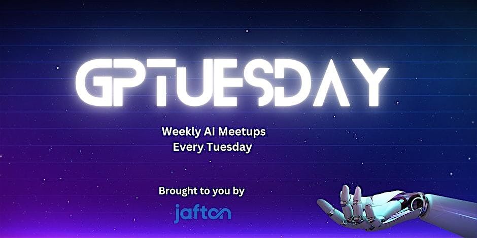 GPTuesday