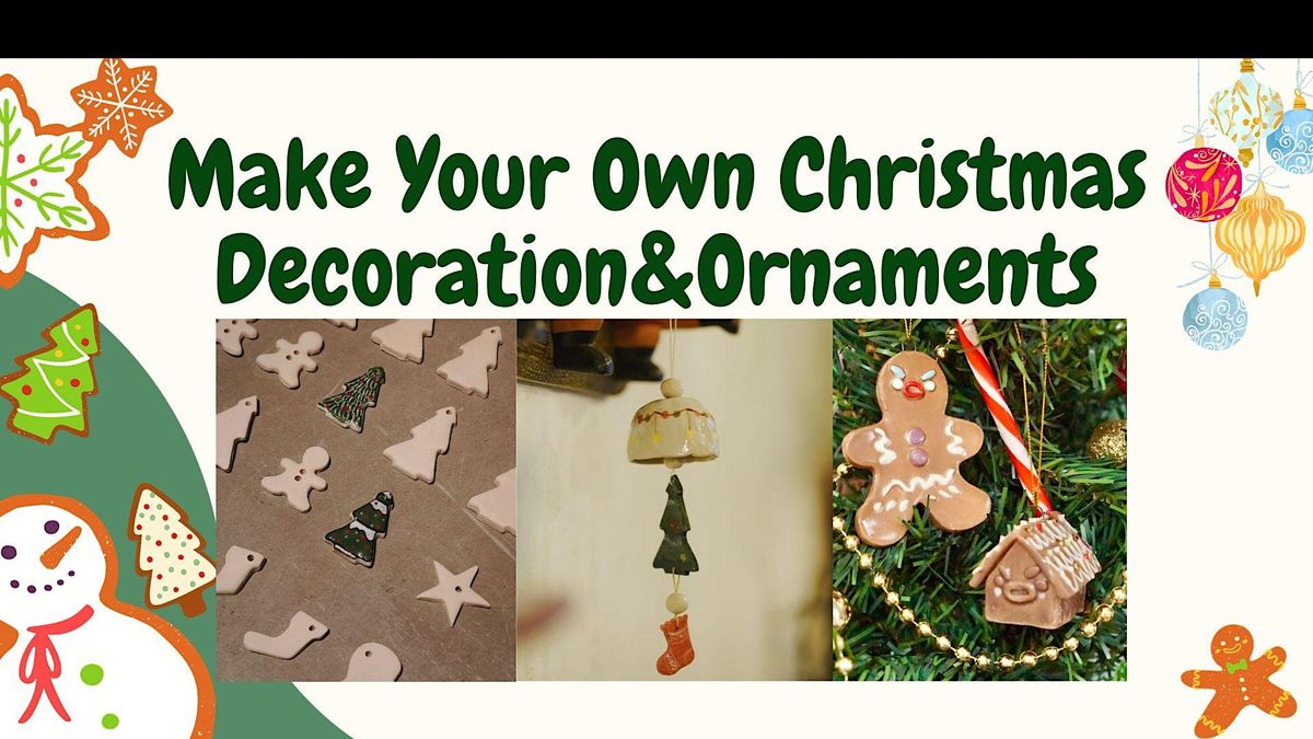 Handmade pottery Workshop-Make Your Own Christmas Decorations&Ornaments
