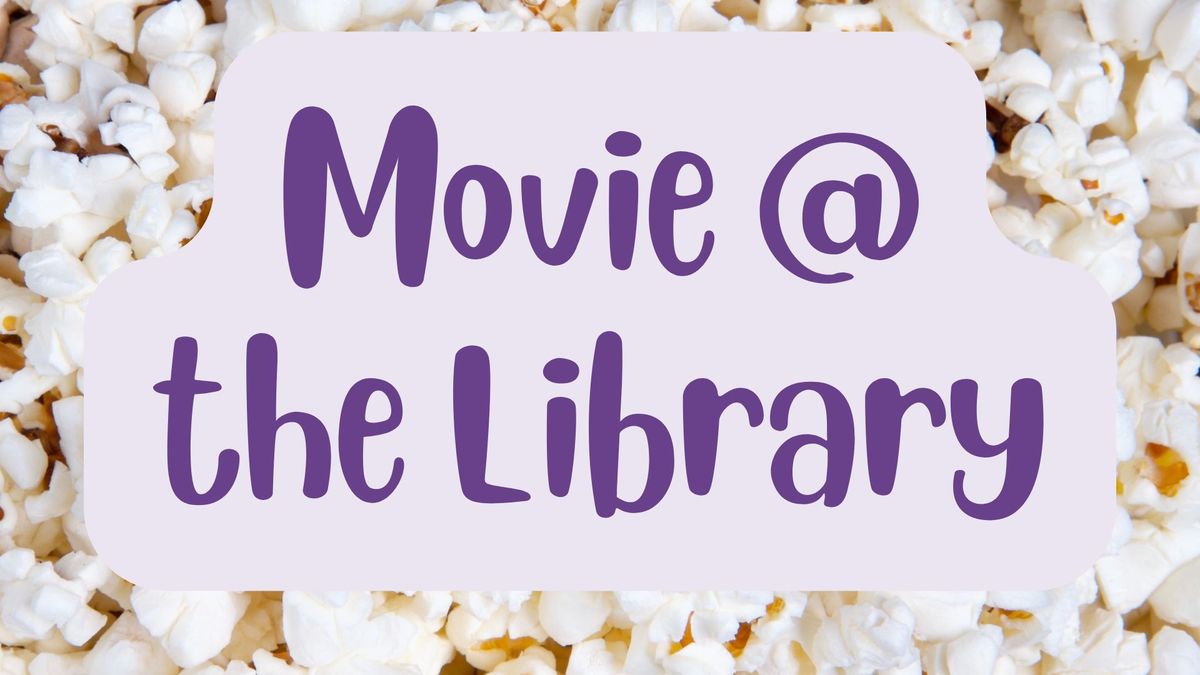 Movie @ the Library