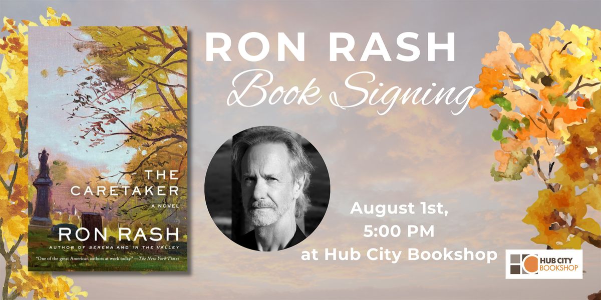 Ron Rash: The Caretaker Book Signing