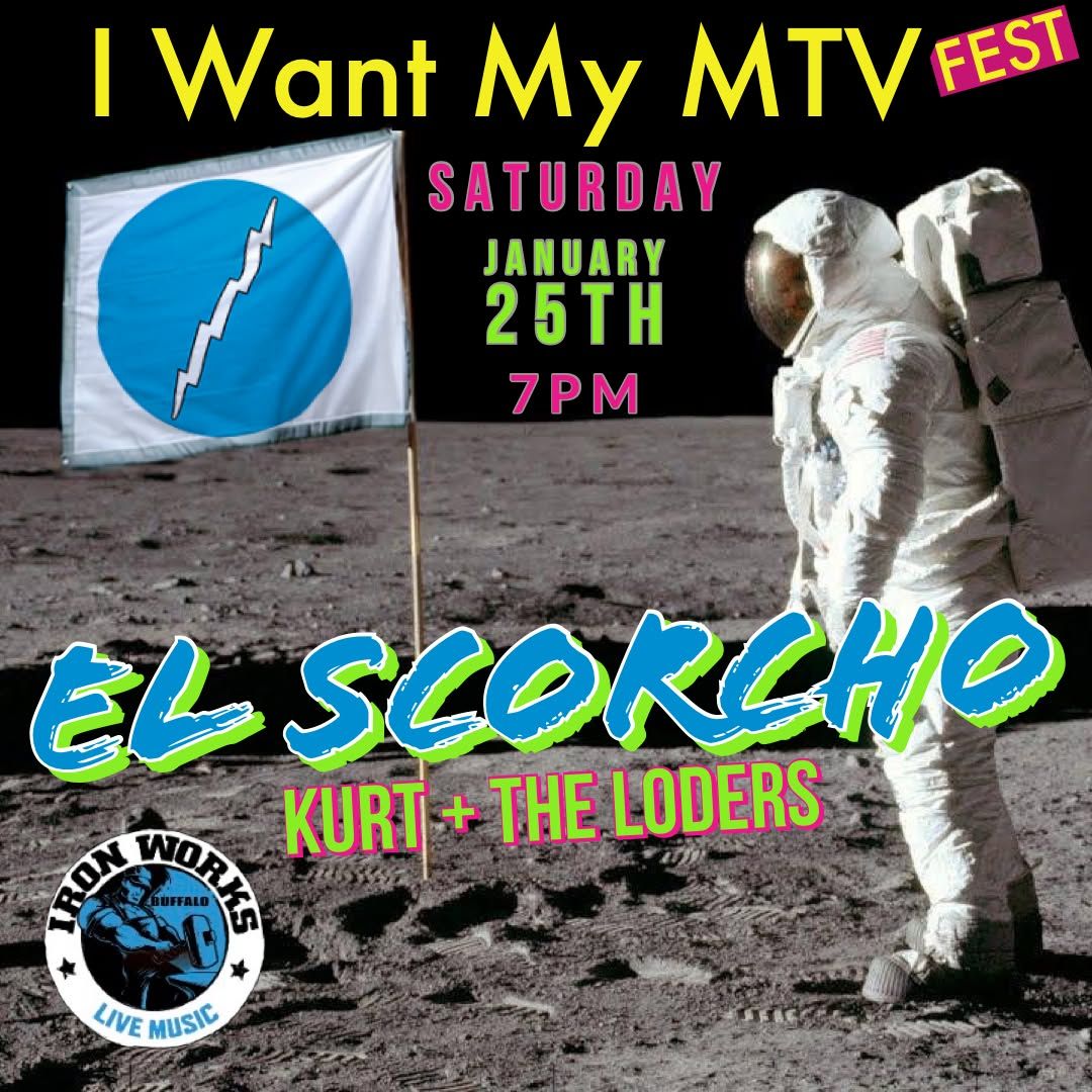 El Scorcho - I Want My MTV Fest at Iron Works