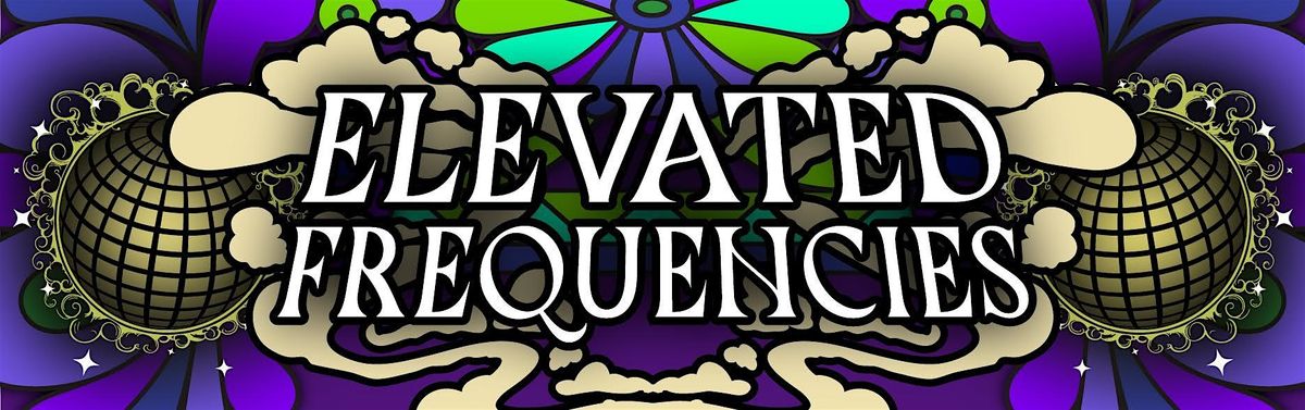 Elevated Frequencies by Elevated Exotics & Summer's End Smokeout