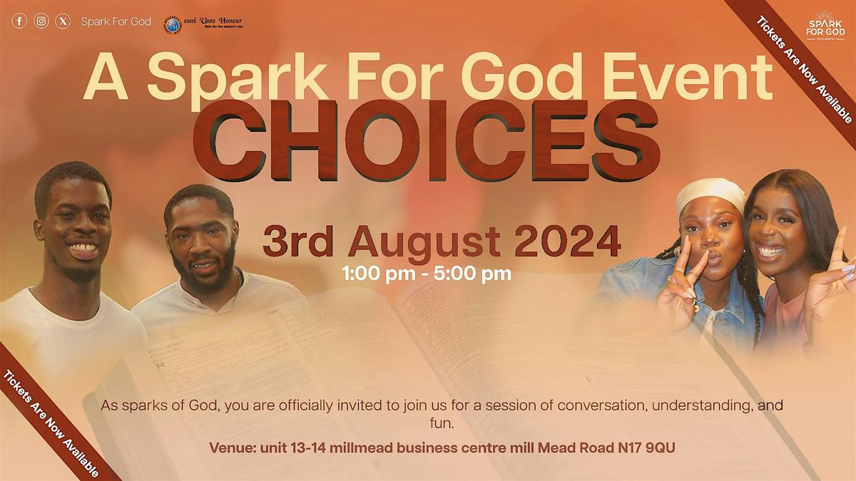 A Spark For God Event : Choices