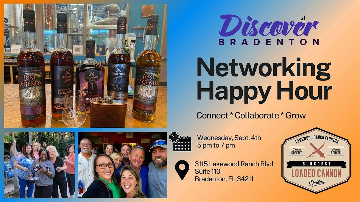 Discover Bradenton Sept. LWR Networking Event - Loaded Cannon Distillery
