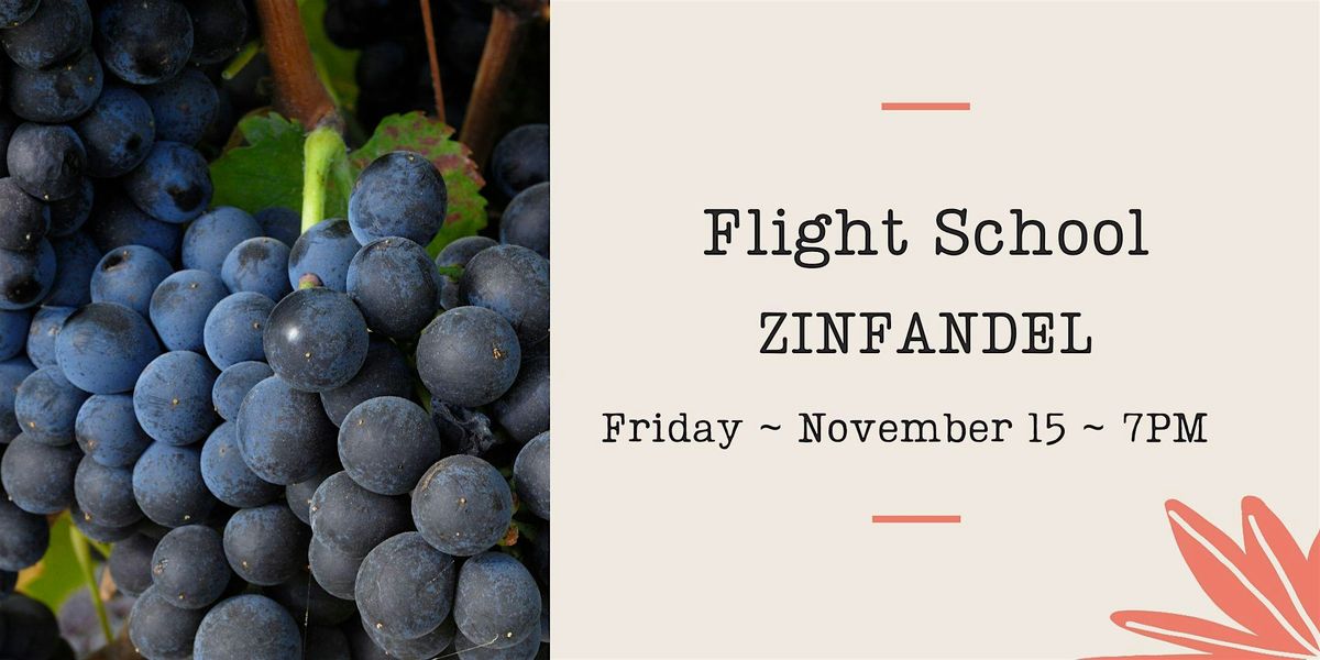 Flight School - Zinfandel