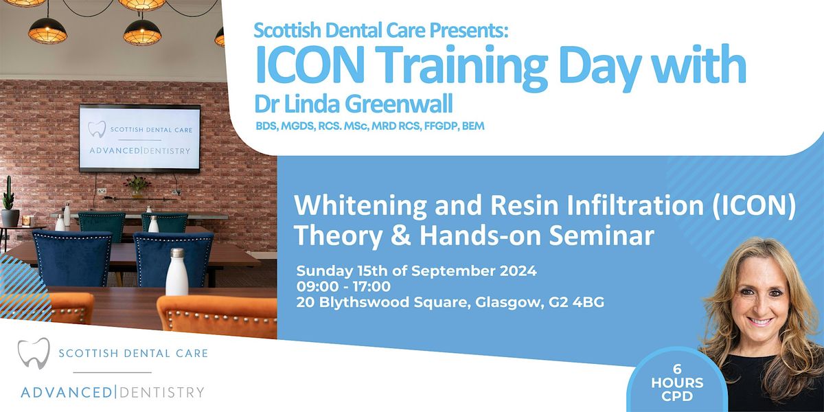 Scottish Dental Care Presents: ICON Training Day with Dr Linda Greenwall