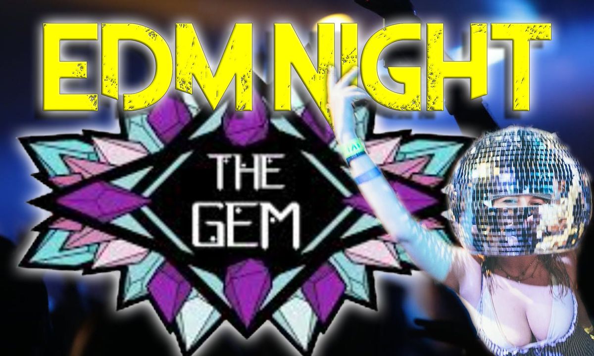 EDM Night at The Gem