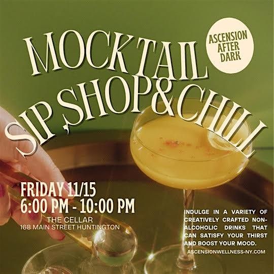 Ascension After Dark: Mocktails, Sip, Shop & Chill