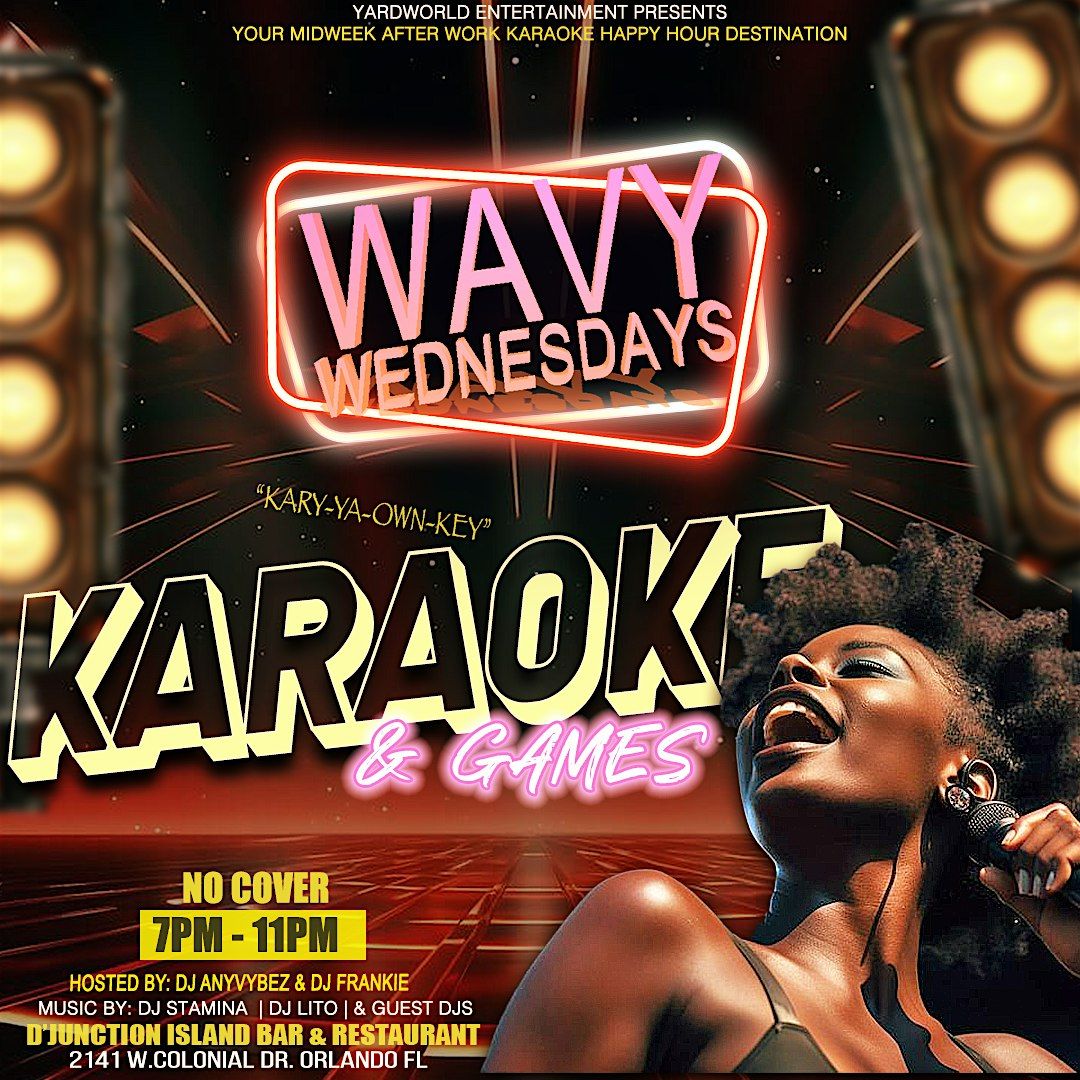 Wavy Wednesday (After work Happy Hour w\/Games, DJ & Karaoke) @ DJunction