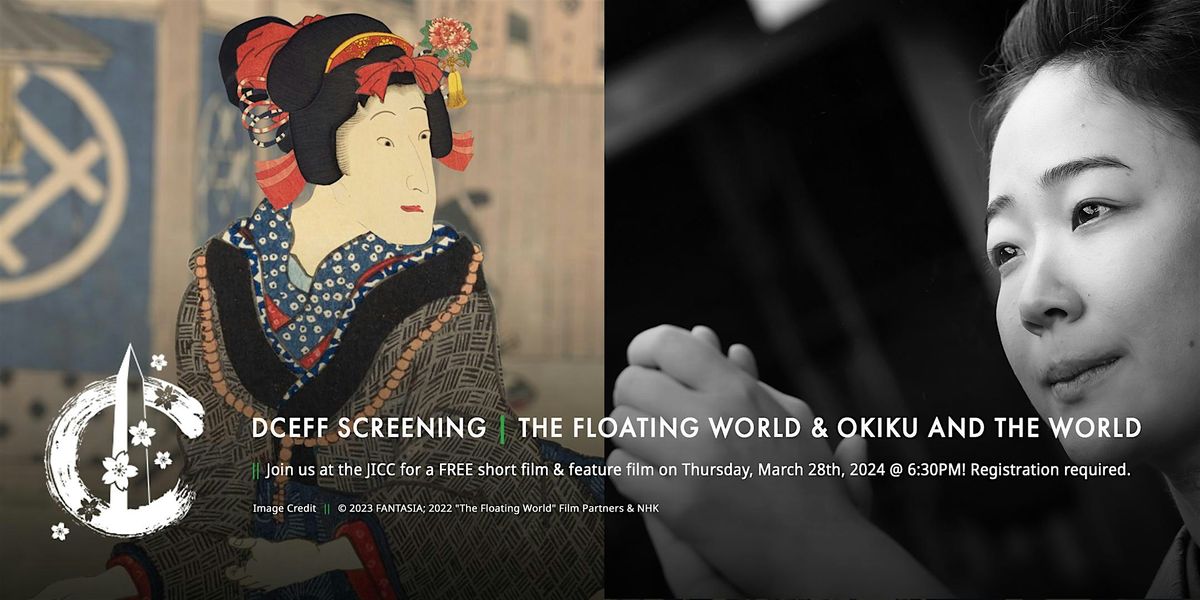 DCEFF | The Floating World & Okiku and the World