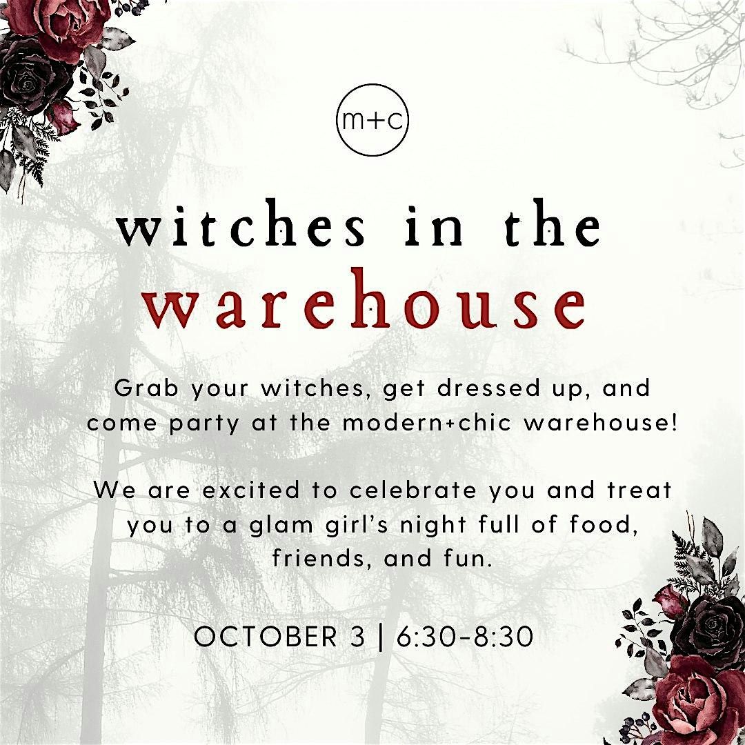 Witches in the Warehouse Dinner and Party- 3rd Annual hosted by Modern+Chic