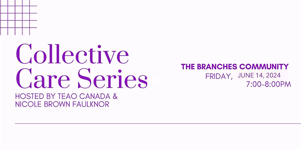 TEAO Collective Care Series - Kitchener Waterloo: June 14