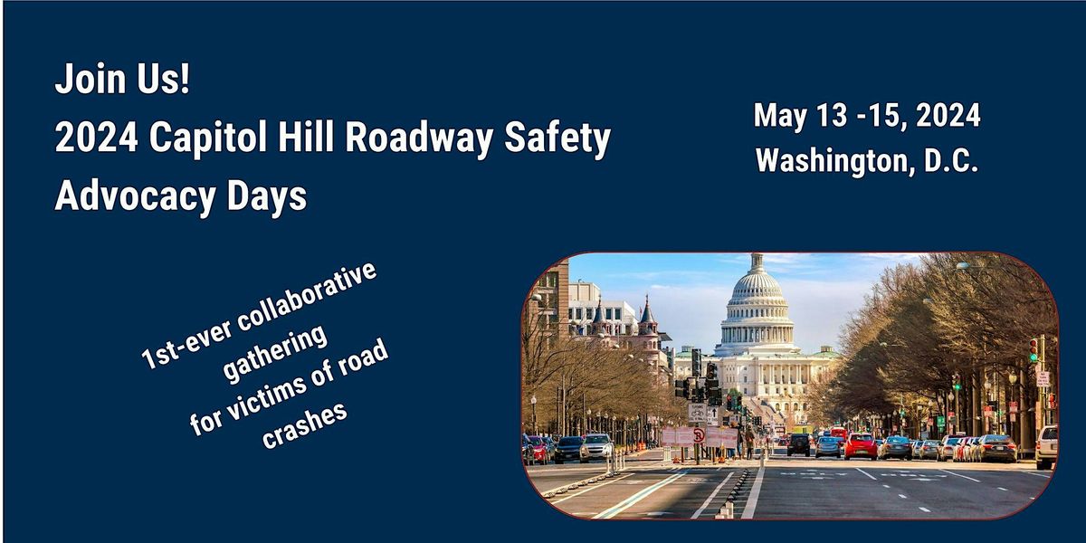 2024 Capitol Hill Roadway Safety Advocacy Days