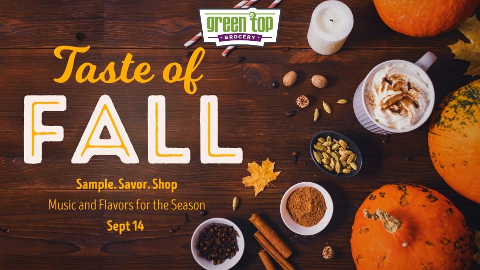 Taste of Fall - Sampling and Music at Green Top Grocery