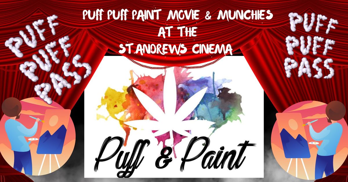 Puff puff paint, movie, & munchies