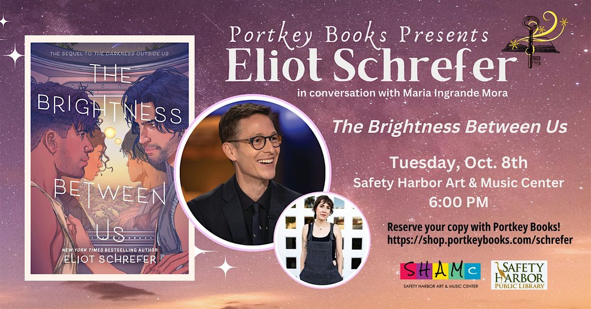 NYT Bestselling Author Eliot Schrefer, The Brightness Between Us