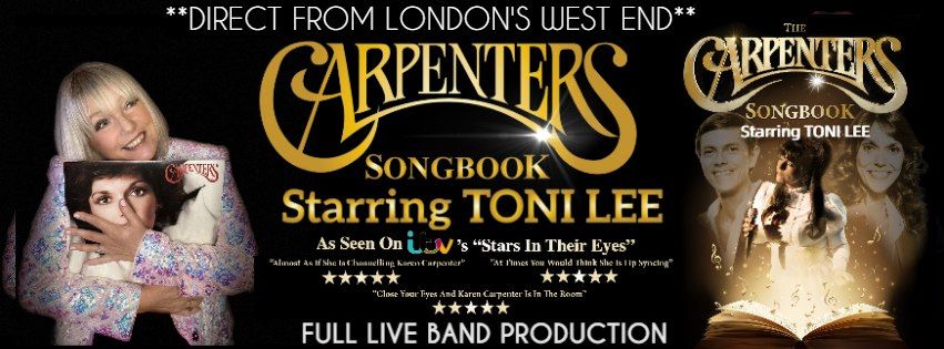 THE DOME DONCASTER Friday 27th September 2024 THE CARPENTERS SONGBOOK Starring TONI LEE