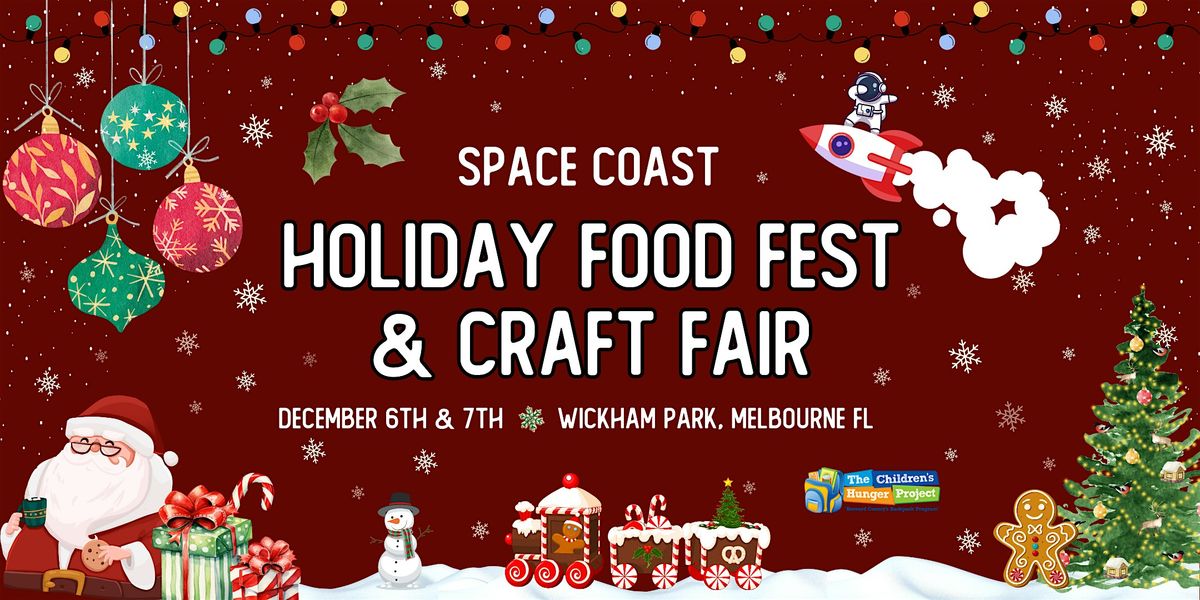 Space Coast Holiday Food Fest & Craft Fair 2024