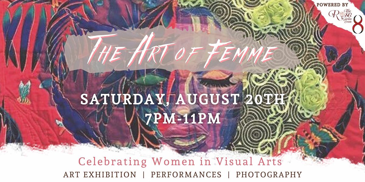 The Art of Femme: Visual Arts Showcase