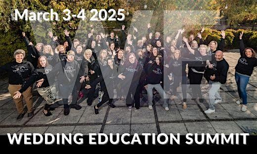 2025 WE Summit-Wedding Education Summit For Wedding Professionals only.