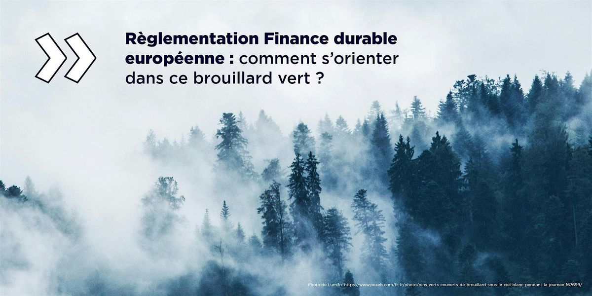 Conf\u00e9rence petit-d\u00e9jeuner : R\u00e8glementation Finance durable europ\u00e9enne